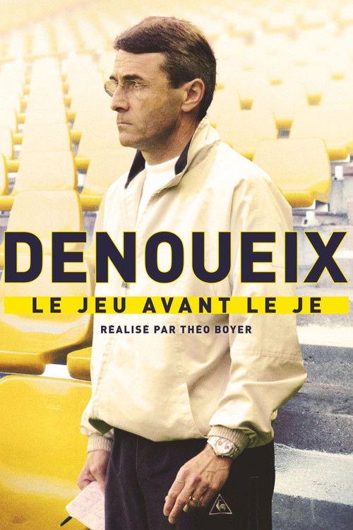 Denoueix, le jeu avant le je 2026 official movie poster