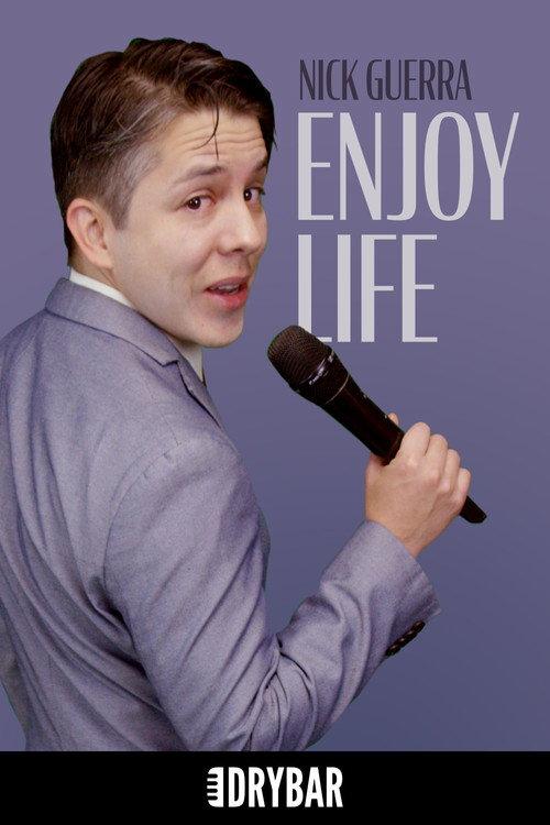 Nick Guerra: Enjoy Life  official movie poster