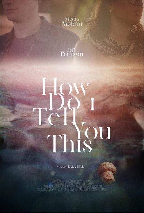 How Do I Tell You This 2024 official movie poster