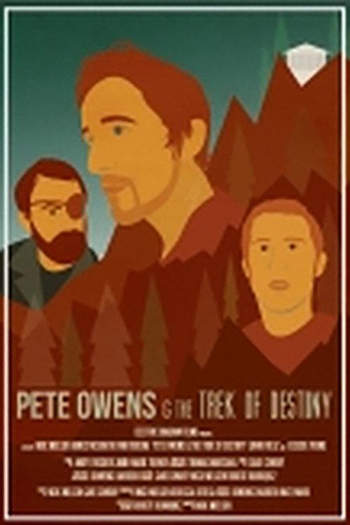 Pete Owens & the Trek of Destiny official movie poster