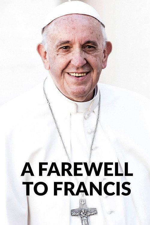 A Farewell to Francis 2025 official movie poster