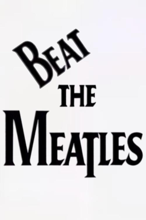Beat the Meatles 1996 official movie poster