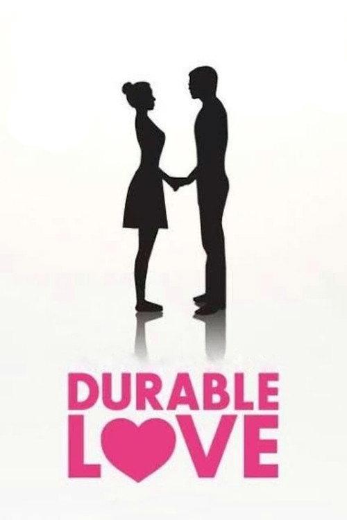 Durable Love 2012 official movie poster