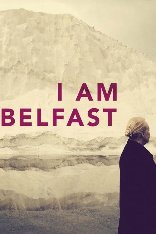 I Am Belfast 2016 official movie poster