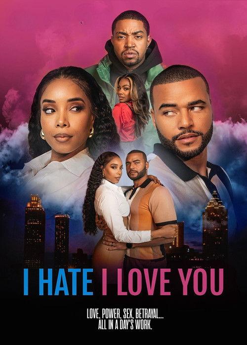 I Hate I Love You 2024 official movie poster