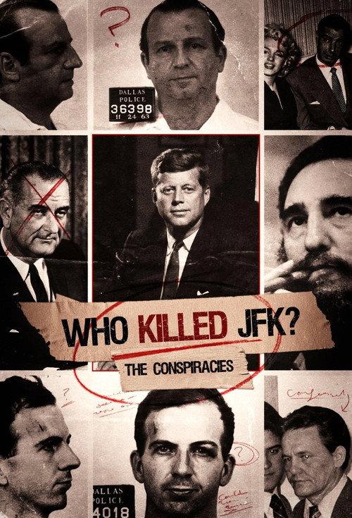 Who Killed JFK: The Conspiracies 2020 official movie poster