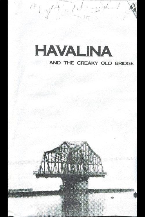 Havalina And The Creaky Old Bridge 2002 official movie poster