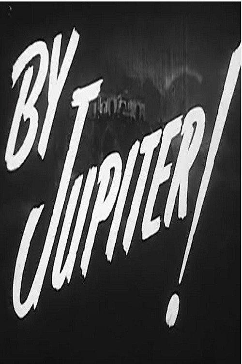 By Jupiter! 1946 official movie poster