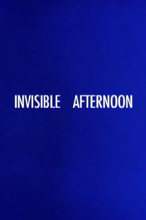 Invisible Afternoon official movie poster
