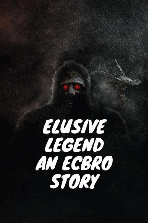 Elusive Legend An ECBRO Story 2021 official movie poster