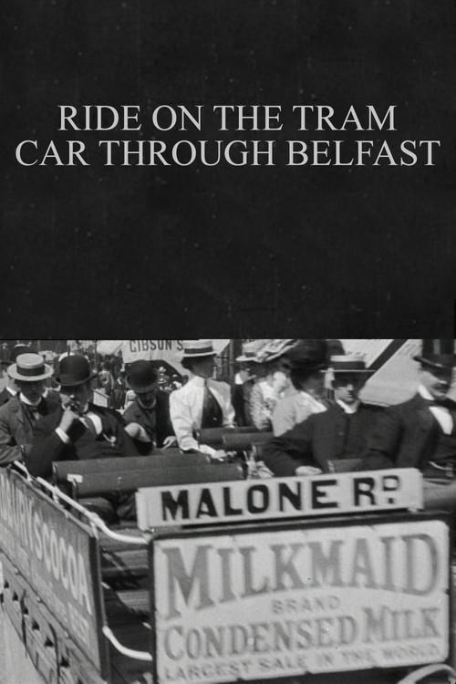 Ride on the Tram Car through Belfast 1901 official movie poster
