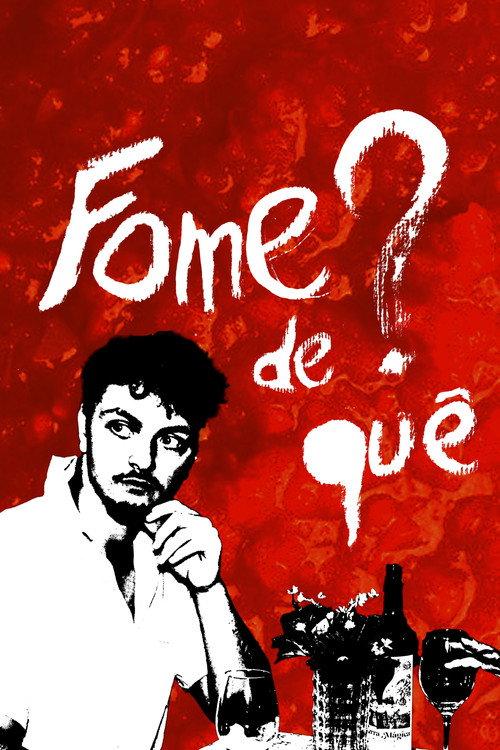 Fome de quê? 2024 official movie poster