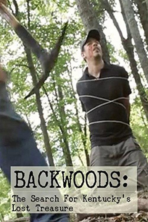 Backwoods: The Search for Kentucky's Lost Treasure 2017 official movie poster