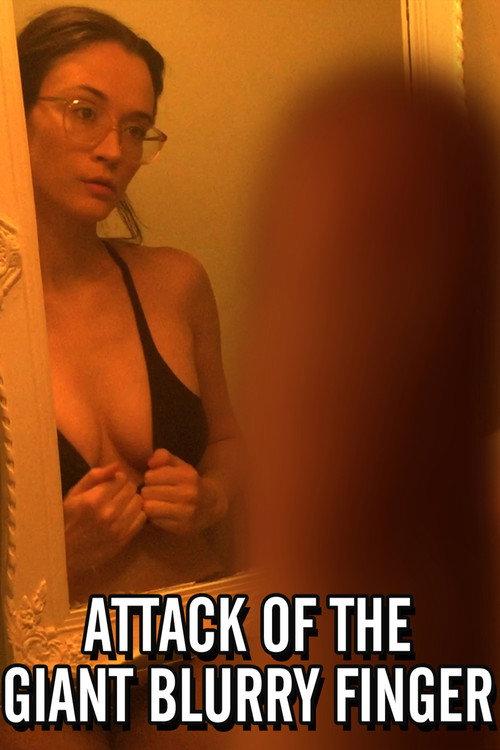 Attack of the Giant Blurry Finger 2021 official movie poster