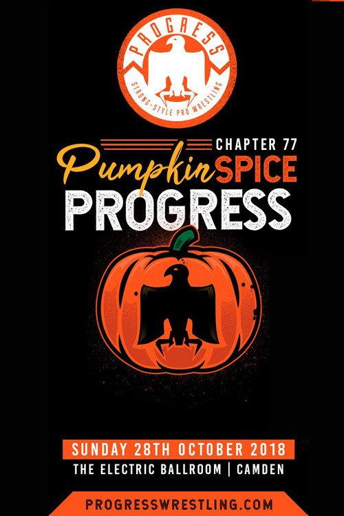 PROGRESS Chapter 77: Pumpkin Spice PROGRESS 2018 official movie poster