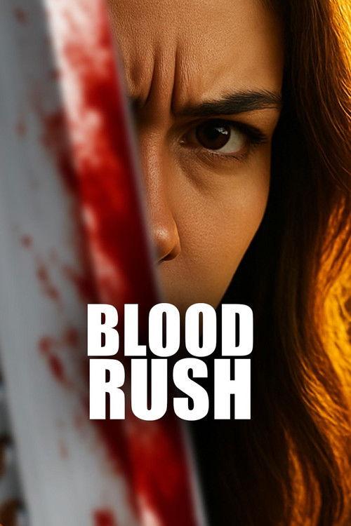 Blood Rush 2025 official movie poster