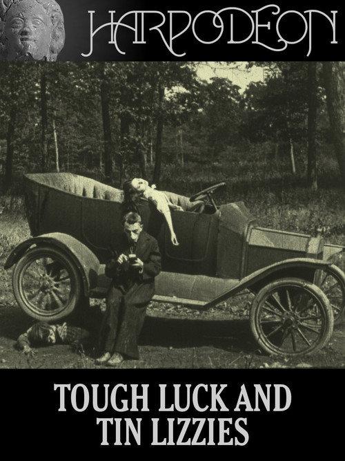 Tough Luck and Tin Lizzies 1917 official movie poster