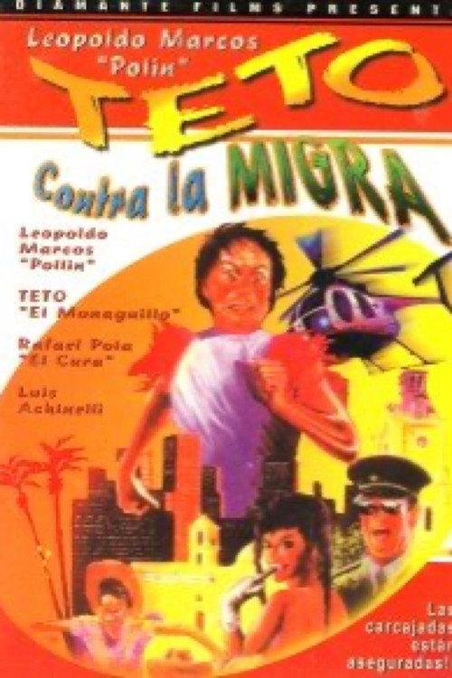 Teto contra la migra 1988 official movie poster
