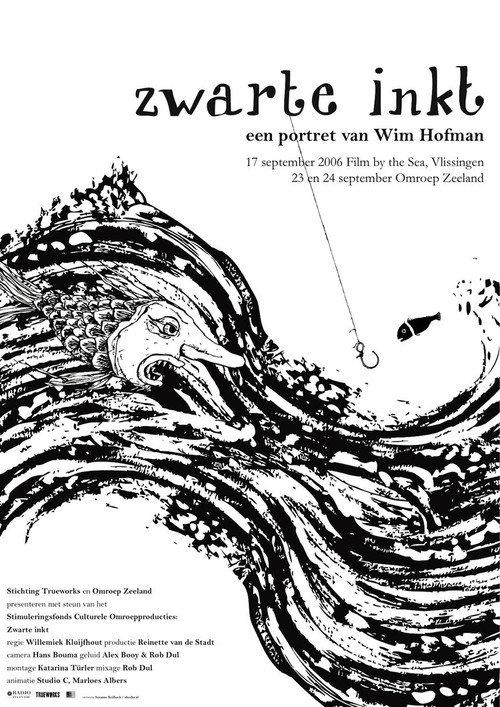 Zwarte Inkt, een Portret van Wim Hofman 2006 official movie poster