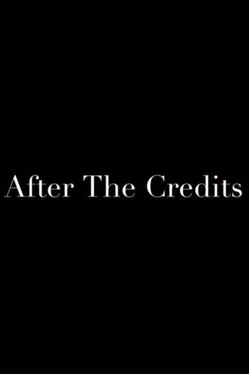 After the Credits 2010 official movie poster