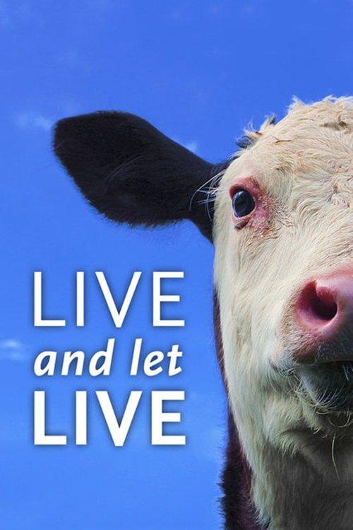 Live and Let Live 2013 official movie poster