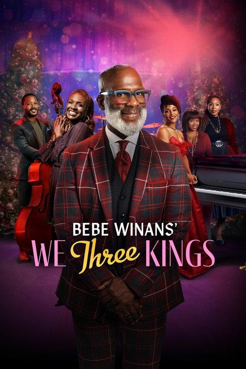 BeBe Winans’ We Three Kings 2024 official movie poster