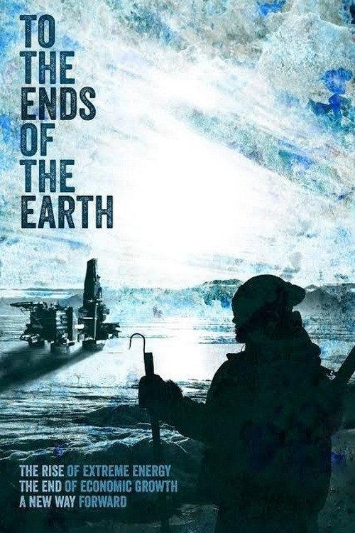 To the Ends of the Earth 2016 official movie poster