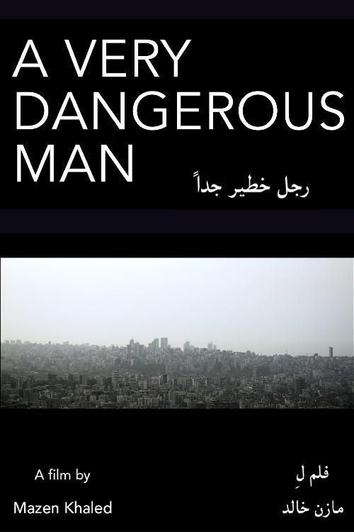 A Very Dangerous Man 2012 official movie poster