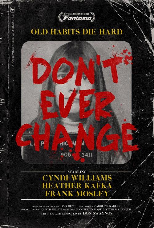 Don't Ever Change 2017 official movie poster
