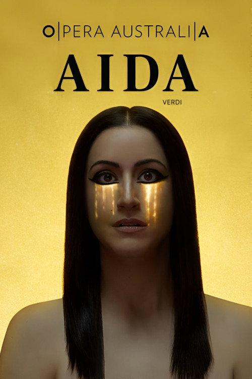 Opera Australia: Aida 2015 official movie poster