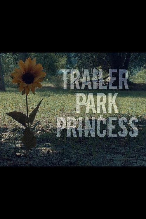 Trailer Park Princess 2019 official movie poster