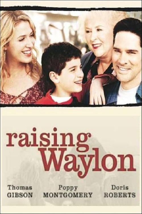 Raising Waylon 2004 official movie poster