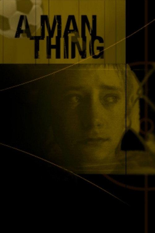 A Man Thing 2001 official movie poster