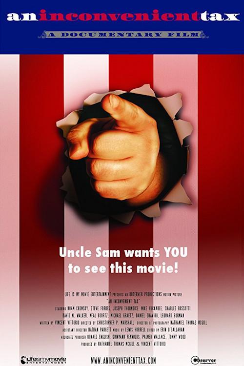 An Inconvenient Tax 2011 official movie poster