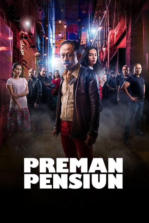 Preman Pensiun 2019 official movie poster