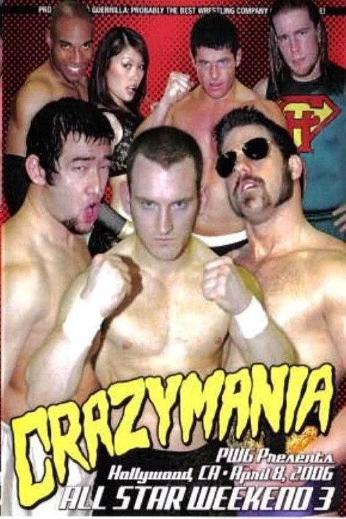 PWG: All Star Weekend 3 - Crazymania - Night One 2006 official movie poster