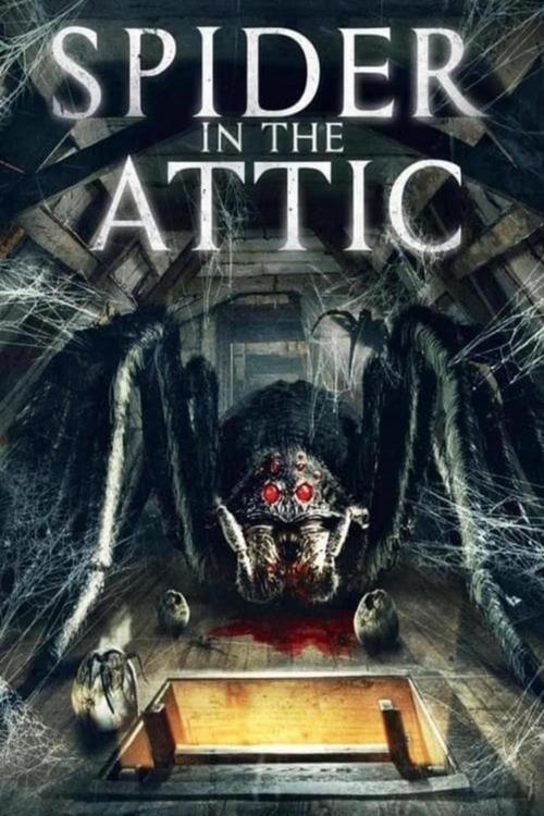 Spider in the Attic 2021 official movie poster