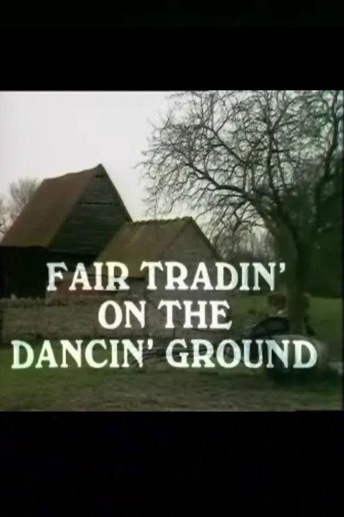 Fair Tradin' on the Dancin' Ground 1976 official movie poster