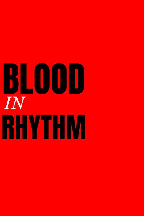 Blood In Rhythm  official movie poster