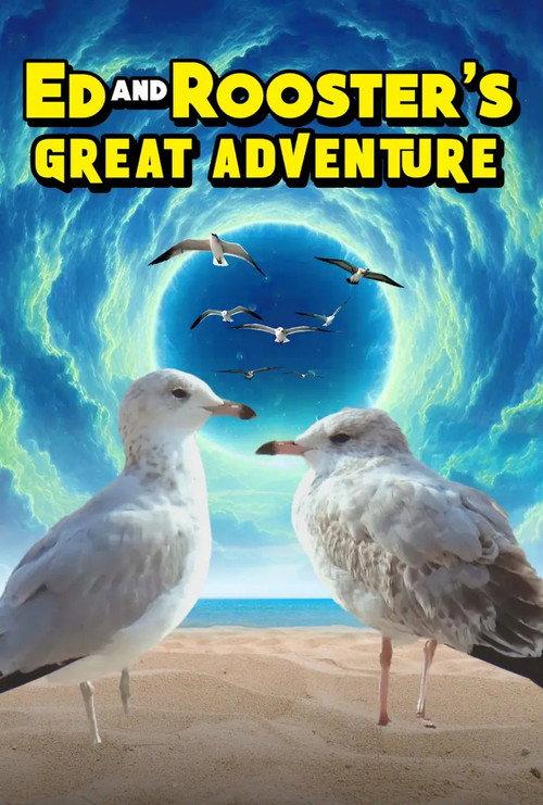 Ed and Rooster's Great Adventure 2021 official movie poster