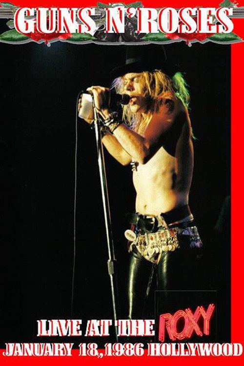 Guns N' Roses - Anything Goes Live At The Roxy 1986 official movie poster