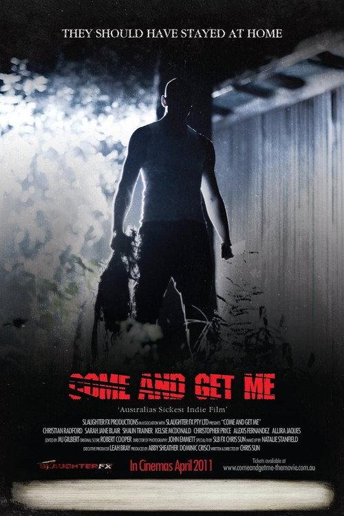 Come and Get Me 2011 official movie poster