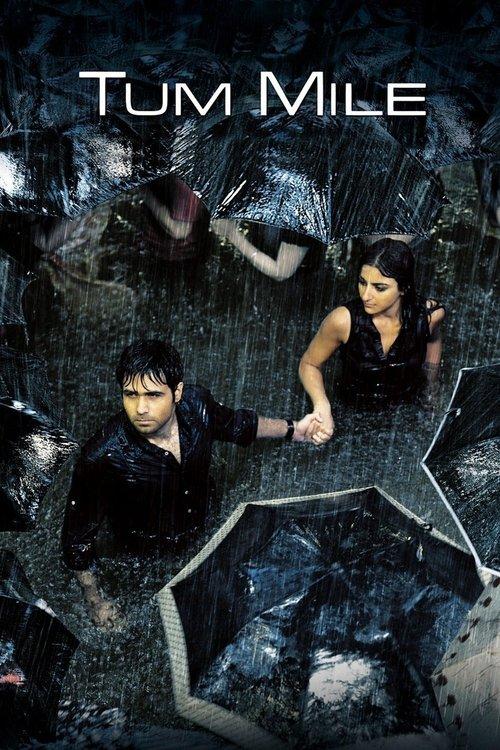 Tum Mile 2009 official movie poster