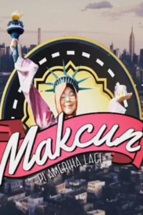 Mak Cun Pi Amerika Lagi 2018 official movie poster