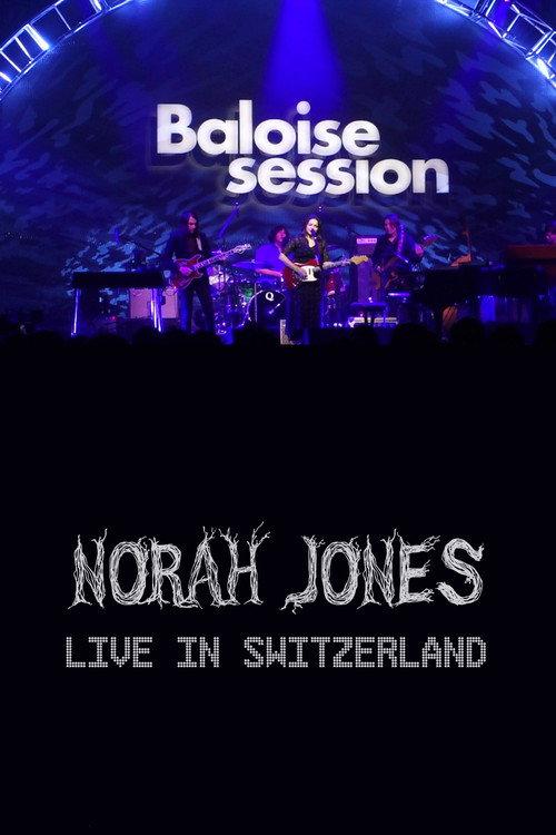 Norah Jones - Baloise Session 2016 official movie poster