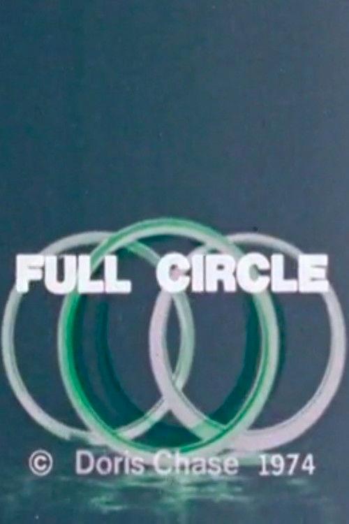 Full Circle: The Work of Doris Chase 1974 official movie poster