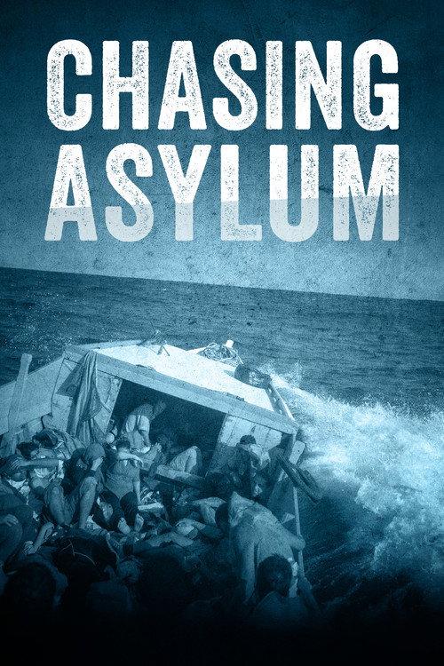Chasing Asylum 2016 official movie poster