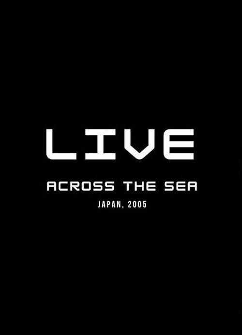 Across the Sea: Live in Japan 2008 official movie poster