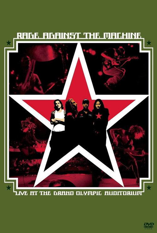 Rage Against the Machine: Live at the Grand Olympic Auditorium 2003 official movie poster