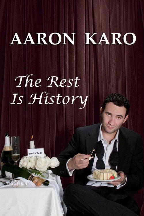 Aaron Karo: The Rest Is History 2010 official movie poster